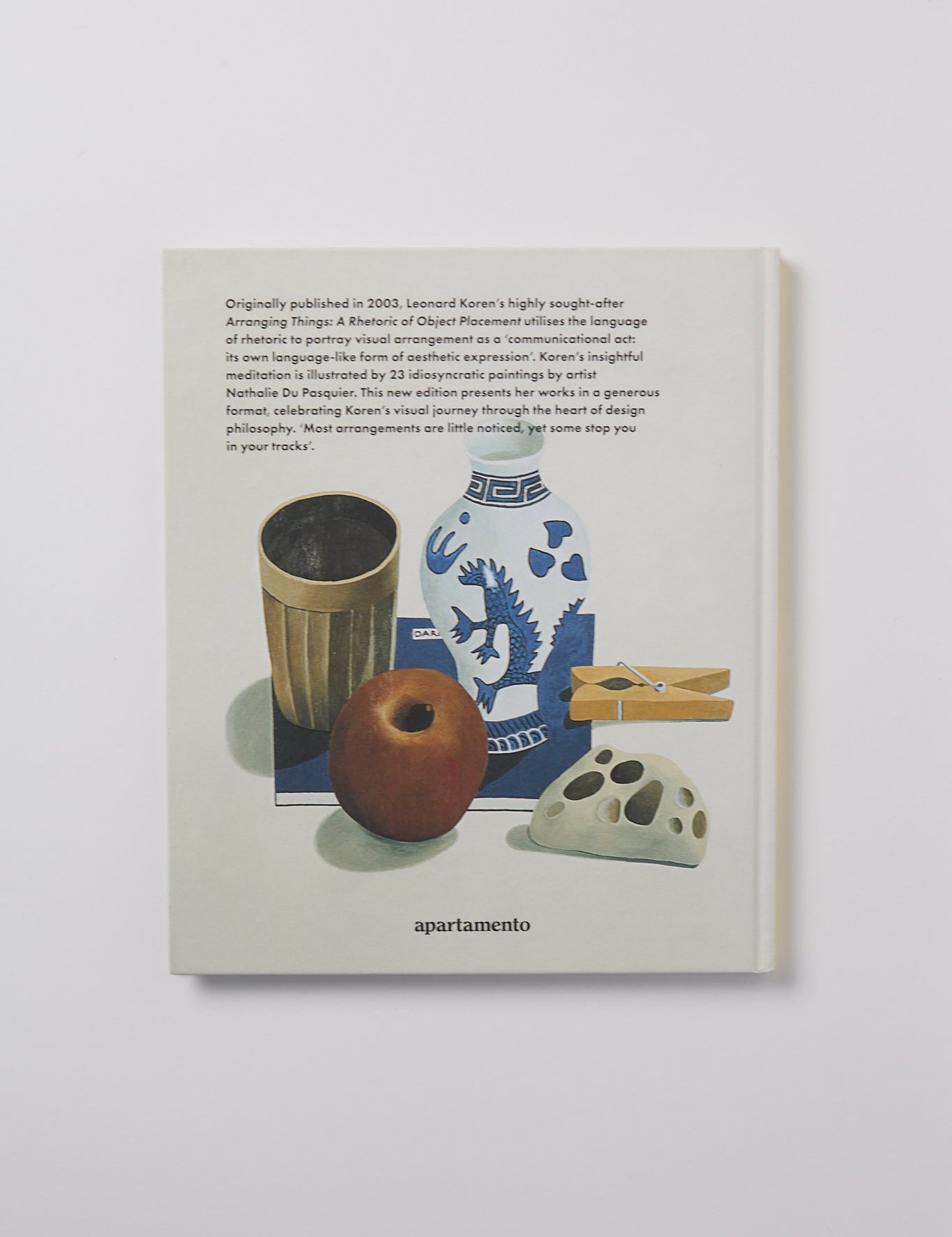 Apartamento Arranging Things: A Rhetoric of Object Placement, curated by Shop Sommer in San Francisco.