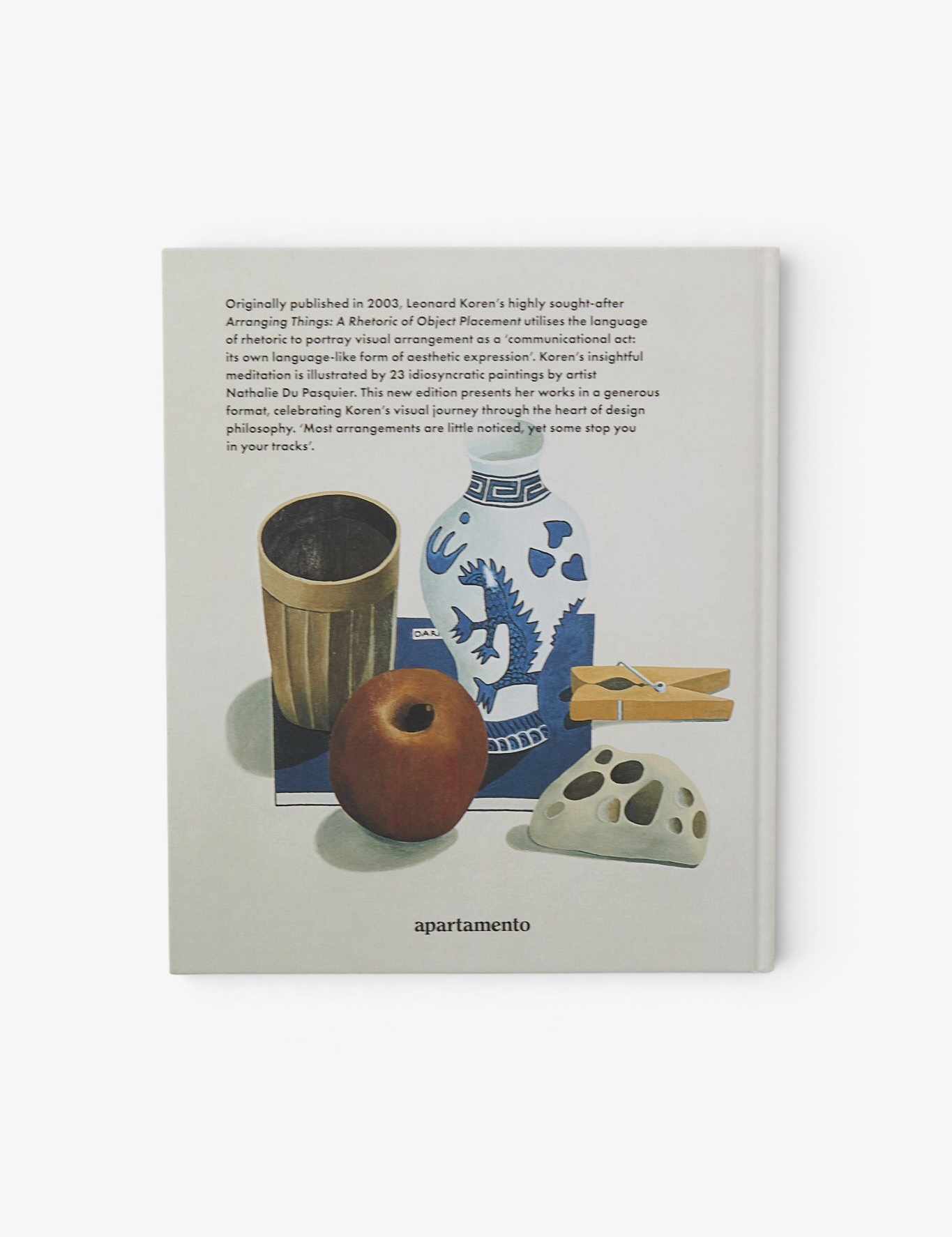 Apartamento Arranging Things: A Rhetoric of Object Placement, curated by Shop Sommer in San Francisco.