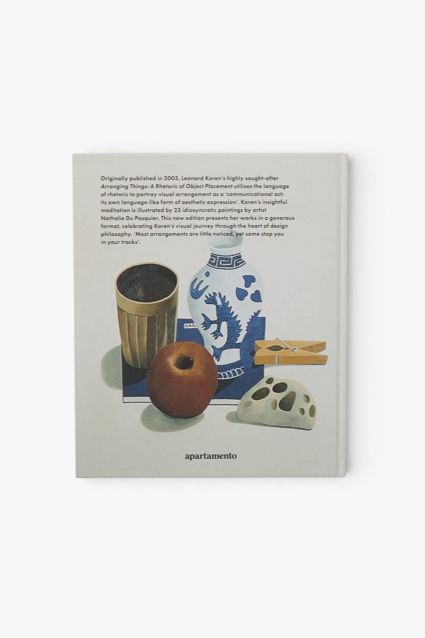 Apartamento Arranging Things: A Rhetoric of Object Placement, curated by Shop Sommer in San Francisco.