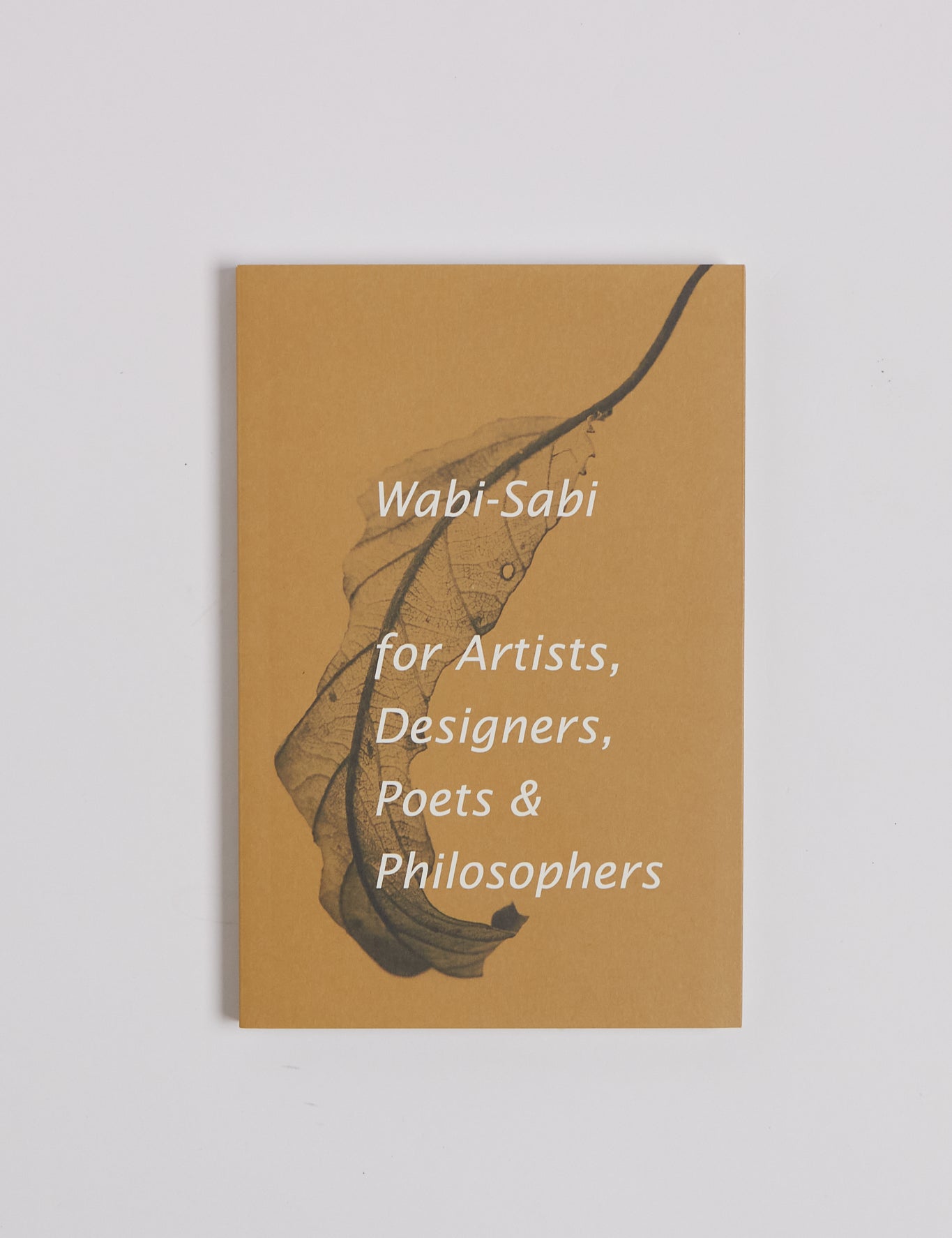 Leonard Koren Wabi-Sabi for Artists, Designers, Poets & Philosophers, curated by Shop Sommer in San Francisco.